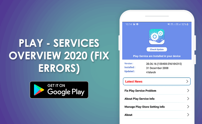 Play - Services Overview 2020 (Fix Errors): The Best Google Play Services Alternative
