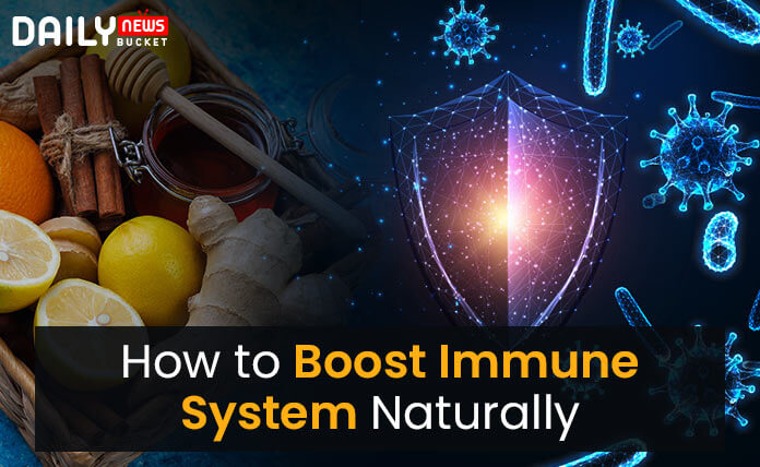 How To Boost Immune System Naturally